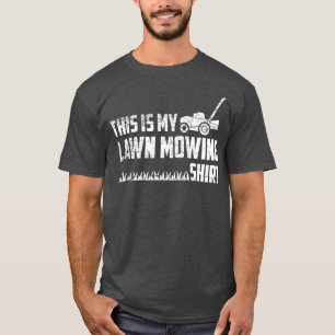 Lawn Mower Dit is mijn grasmaaituin T-shirt