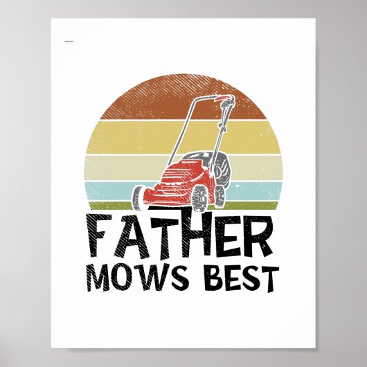 Lawn Mowing - Father Mows Best Poster (Voorkant)