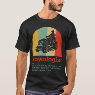 LAWN MOWology Mowologist definition a master mowin T-shirt