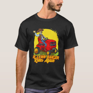 Lawn Ranger Rijdt Weer Gras Maaier Tuinman Tuin T-shirt