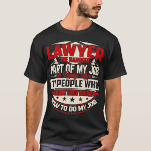 LAWYER DE HARDEST IS NICE T-SHIRT
