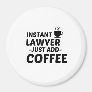 LAWYER INSTANT VOEGT KOFFIE TOE MAGNEET
