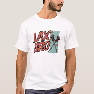 Lax, Bro T-shirt