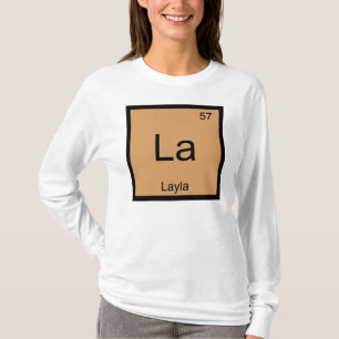 Layla  Naam Chemie Element Periodiek Systeem T-shirt
