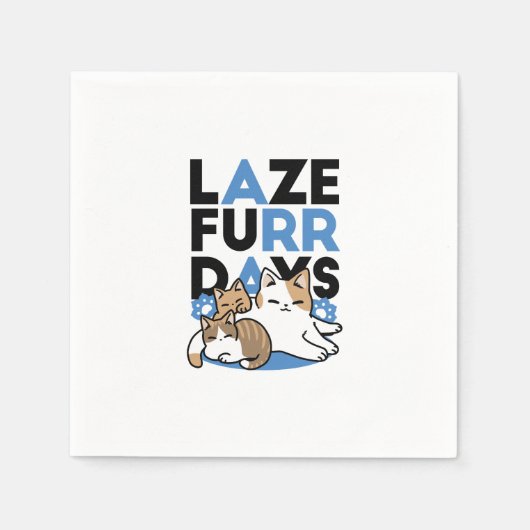 Laze Furr Days - Cute Luie Katten Ontwerp Servet (Voorkant)
