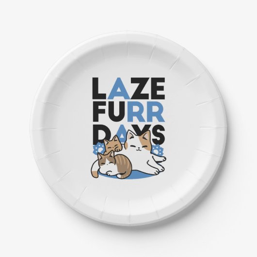 Laze Furr Days - Schattige Lazy Cats Design Papieren Bordje (Voorkant)