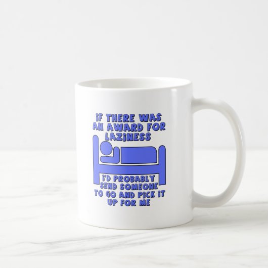 Lazy Award Funny Mug (Droite)