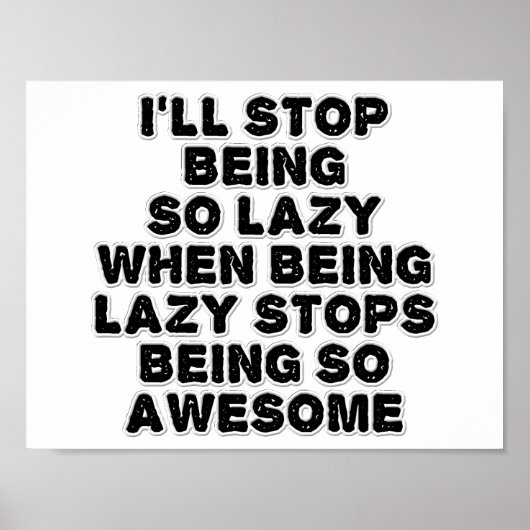Lazy Awesome Funny Poster (Devant)