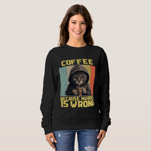 lazy cat coffee because is wrong kitty trui (Voorkant volledig)