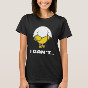 Lazy Egg Chick Poultry Man of Meme Fan T-shirt