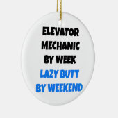 Lazy Elevator Mechanic Joke Keramisch Ornament (Rechts)