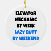 Lazy Elevator Mechanic Joke Keramisch Ornament (Achterkant)