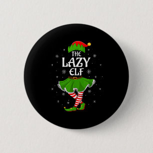 Lazy Elf Kerst Familie Meisjes Vrouwen Elf Squad X Ronde Button 5,7 Cm