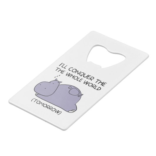 Lazy Funny Hippo Je vais conquérir le monde entier (Devant Angle)