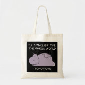 Lazy Hippo Ik veroverde morgen de wereld Tote Bag (Voorkant)