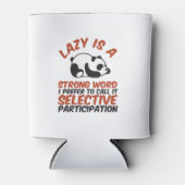 Lazy is een sterk woord grappige panda die slaapt blikjeskoeler (Voorkant)