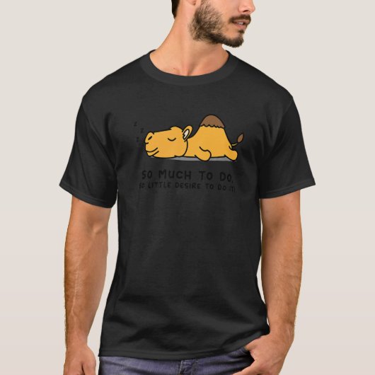 Lazy Person  for Camel  Camel T-shirt (Voorkant)