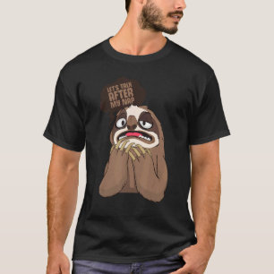 Lazy Sleepy Ignorant Sloth T-shirt