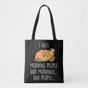 Lazy Sloth Animal - Hate Morning People Draagtas