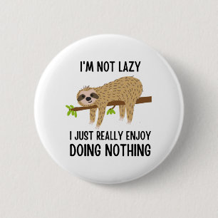 Lazy Sloth Doing Niets Ronde Button 5,7 Cm