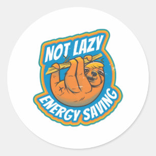 Lazy sloth niet lui energiebesparend grappige sloe ronde sticker