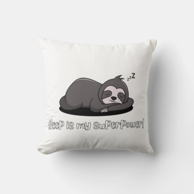 Lazy Sloth - Sleep Is My Superpower Grappig Quote Kussen (Voorkant)