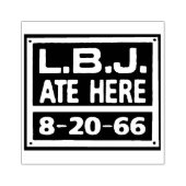 LBJ Ate Here Stamp Rubberstempel (Afrduk)
