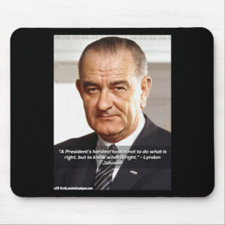 LBJ En "Weten Wat Juist Is" Citaat Betaalbaar Muismat