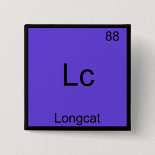 Lc - Longcat Funny Chemistry Symbol T-Shirt Vierkante Button 5,1 Cm