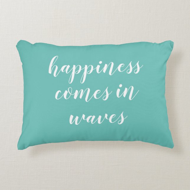 Le bonheur vient dans Waves Beach Accent Coussin (Devant)