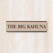 Le Boss Big Kahuna accroché porte Nom de la plaque (Devant)