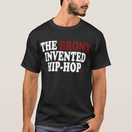 Le BRONX a inventé le T-shirt noir de hip-hop (Devant)