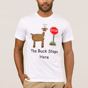 Le Buck Arrête Ici T-Shirt