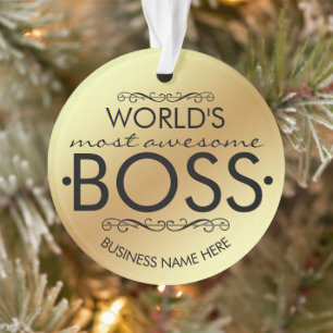 Le cadeau Boss le plus génial du MONDE Ornament