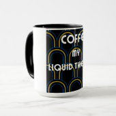 Le café est la thérapie liquide | Mug de café élég (Devant gauche)