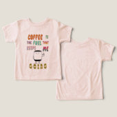 Le Café Est Le Carburant Qui M'Emmène (Design Recto & Verso)