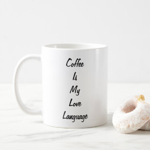 Le café est ma langue d'amour drôle mug