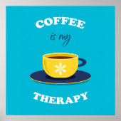 Le café est mon affiche thérapeutique (Devant)
