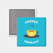 Le café est mon aimant thérapeutique (Recto/Verso)