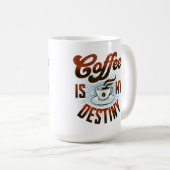 "Le café est mon destin" Mug (Devant droit)