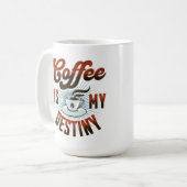 "Le café est mon destin" Mug (Devant gauche)
