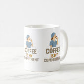 Le Café Est Mon Engagement – Mug à Café Drôle pour (Devant droit)
