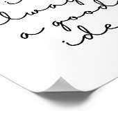 Le Café Est Toujours Une Bonne Idée Drôle Poster (Coin)