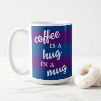 Le café est un câlin dans une Mug Striped Mug