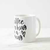 Le café est un câlin dans une tasse - Écriture man (Devant droit)