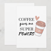 Le café me donne une invitation super pouvoirs (Devant / Derrière)