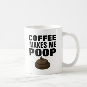 LE CAFÉ ME REND POOP, drôle de Mugs