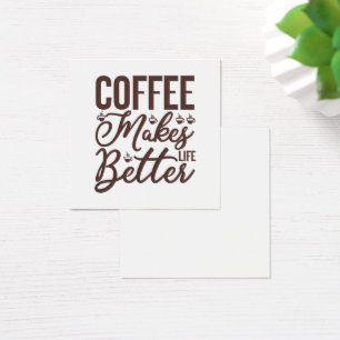 Le café rend la vie meilleure
