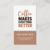 Le café rend tout meilleur carte de visite (Devant)