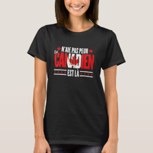 Le Canadien Est La - Trots Frans-Canadees Canada T-shirt